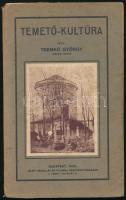 Tremkó György: Temető-kultura. Bp.,1928,Szerzői,("Élet"-ny.), 75 p. Gazdag fekete-fehér képanyaggal illusztrált. Kiadói papírkötés, Kiadói papírborítóban