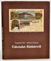 Hegedüs Pál - Jaksics György: Üdvözlet Kisbérről. Bp., 2008, magánkiadás. Gazdag képanyaggal illusztrálva. Kiadói egészvászon-kötés, kiadói papír védőborítóban. Megjelent 1000 példányban.