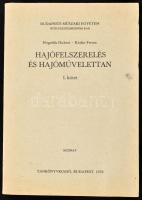 Hegedűs Hubert - Kádár Ferenc: Hajófelszerelés és hajóművelettan. I. köt. Bp., 1978, Tankönyvkiadó. Kiadói papírkötés, jó állapotban. Megjelent 135 példányban.