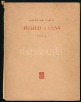 Devecseri Gábor: Terjed a fény. (DEDIKÁLT). Bp., 1950, Hungária. Első kiadás. Kiadói papírkötés, sér...