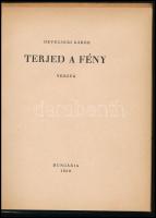 Devecseri Gábor: Terjed a fény. (DEDIKÁLT). Bp., 1950, Hungária. Első kiadás. Kiadói papírkötés, sér...