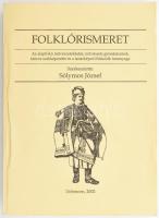 Folklórismeret. Az alapfokú művészetoktatás, művészeti gimnáziumok, táncos szakképesítés, és a tanárképző főiskolák tananyaga. Szerk.: Sólymos József. A szerkesztő, Sólymos József által DEDIKÁLT példány. Debrecen, 2002, Szerzői, 388 p. Kiadói papírkötés.