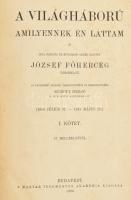 József főherceg: A világháború amilyennek én láttam. Írta naplója és hivatalos akták alapján -- tábo...