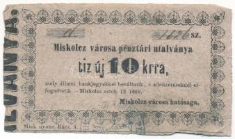 Miskolc 1860. 10kr "Miskolcz városa pénztári utalványa", "d 1826", vastagabb betűtípusú értékjelző változat T:F,VG tűlyuk Adamo MIS-2.1.4