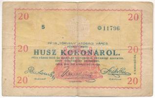 Pécs 1919. április 19. 20K pénztárjegy, 5 (rozetta) 11796 sorszámmal, szárazbélyegzővel T:F,VG folt, kis szakadás Adamo PÉC-3.2