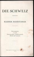 Die Schweiz. Kleiner Reiseführer. Herausgegeben von der Schweizerischen Verkehrszentrale Zürich und ...