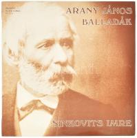 Sinkovits Imre, Arany János - Balladák.  Vinyl, LP, Album, Stereo, Hungaroton, Magyarország, 1982. VG+