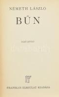Németh László: Bűn. I-II. köt. Bp., [1936], Franklin-Társulat, 224 p.; 220 p. Első kiadás. Kiadói ar...