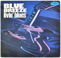 Livin' Blues - Blue Breeze.  Vinyl, LP, Album, Stereo, Red Labels, Polskie Nagrania Muza, Lengyelország, 1978. VG+