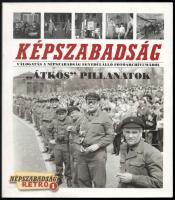 Képszabadság. &quot;Átkos&quot; pillanatok. Válogatás a Népszabadság egyedülálló fotóarchívumából. Szerk.: N. Kósa Judit. Népszabadság Retro 1. Bp., 2015, Népszabadság. Fekete-fehér fotókkal illusztrált. Kiadói papírkötés.