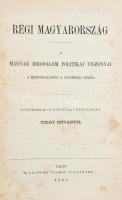 Toldy István: Régi Magyarország - A magyar birodalom politikai viszonyai a honfoglalástól a szathmári békéig - Történelmi s politikai tanulmány Toldy Istvántól Pets, 1868, Lauffer Vilmos tulajdona (Hornyánszky és Träger Nyomdája, Pest), 428 p. Első kiadás.Korabeli egészvászon kötésben. Kopással, festett lapszélekkel.