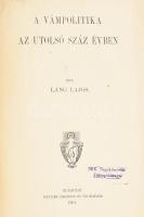 Láng Lajos: A vámpolitika az utolsó száz évben. A vámpolitika az utolsó száz évben. Bp. 1904. Politzer. XI, 538 l. 111 l. 1 kih. térk. Magyar közgazdasági könyvtár II Igényes modern félműbőr kötésben. Első két lap restaurált.