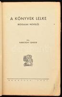 Karácsony Sándor: A könyvek lelke. Irodalmi nevelés. A neveléstudomány társas-lélektani alapjai I. k...