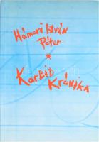 Hámori István Péter Karbid krónika (bányatáji vidámkodások) Bp., 1996. Bányaipari Szakszervezet. . 269p.  Kiadói papírkötés