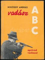 Mikósdy András: Vadász ABC. Apróvad vadászat. Bp., 1968, Mezőgazdasági. 2. kiadás. Kiadói papírkötés, az utolsó lapon bejegyzéssel, kissé kopott borítóval.