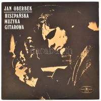 Jan Oberbek - Hiszpańska Muzyka Gitarowa.  Vinyl, LP, Polskie Nagrania Muza, Lengyelország, 1979. VG+