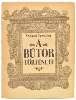 Vadászi Erzsébet: A bútor története. Bp., 1987, Műszaki Könyvkiadó. Gazdag képanyaggal illusztrálva. Kiadói egészvászon-kötés, kiadói papír védőborítóban.