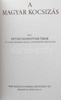 Pettkó-Szandtner Tibor: A magyar kocsizás. Bp., 1984, Múzsák. Kiadói aranyozott műbőr-kötésben, kis ...