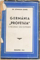 Löwinger Sámuel: Germánia "prófétája". A nácizmus száz esztendeje. A szerző, Löwinger Sámuel (1904-1980) rabbi, az Országos Rabbiképző későbbi igazgatója által Dr. Jólesz László (1916-2004) műfordító és a Magvető Kiadó későbbi főszerkesztője részére DEDIKÁLT példány! Bp., 1947., Langer, (Neuwald I. Utódai-ny.) Kiadói papírkötés, sérült, viseltes, hiányos borítóval, sérült, szétvált kötéssel, de a könyv maga hiánytalan és a szerző által DEDIKÁLT példány!