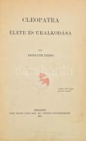 Bernáth Dezső: Cleopatra élete és uralkodása. Bp., 1901, Kilián Frigyes utóda (Révai és Salamon-ny.), 3 sztl. lev.+ 229+(3) p. Átkötött félvászon-kötésben, viseltes állapotban, sérült, kopottas borítóval, helyenként sérült, foltos lapokkal. Ritka!