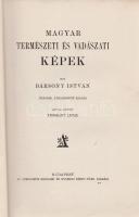 Bársony István: Magyar természeti és vadászati képek. Képekkel díszítette Neogrády Antal.
Budapest,...