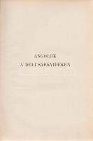 Scott, Robert F[alcon]: Angolok a déli sarkvidéken. Angolból átdolgozta Halász Gyula. 75 képpel, eze...