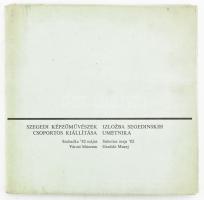 Szegedi képzőművészek csoportos kiállítása. Szabadka, 1982, Városi Múzeum, 24 t. Fekete-fehér fotókkal illusztrálva. Kiadói papírborítóban.