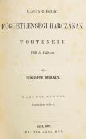 Horváth Mihály: Magyarország függetlenségi harczának története 1848 és 1849-ben. I-III. köt. Genf, 1...