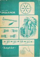 Nagy Imre: Indiánok. Az észak-amerikai Nagy Síkság harcosai. Bp., é.n. Múzsák Közművelődési Kiadó. Ábrákkal és rajzokkal gazdagon illusztrálva. Enyhén sérült kiadói papírkötés.
