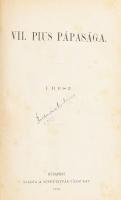 [Füssy Tamás]: VII. Pius pápasága. I-II. rész egybekötve. Házi könyvtár XXIII-XXIV. kötet. Bp., 1876, Szent István-Társulat, Átkötött félvászon-kötés, tulajdonosi névbejegyzéssel, kissé kopott borítóval, de alapvetően jó állapotban.