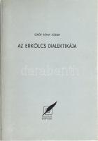Gróf Révay József: Az erkölcs dialektikája. REPRINT kiadás. Pécs, 1988. Baranya Megyei Könyvtár. Kiadói papírkötés.