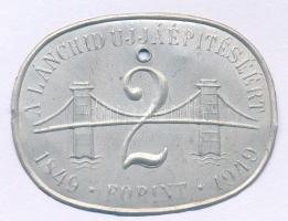 1949. 2Ft "A Lánchíd ujjáépítéséért 1849-1949" Al bárca (40x53mm) T:XF