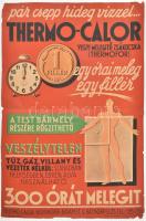 Szegő Gizi (1902-1985): Thermo-calor. Art deco reklám plakát, 1930-35 körül. Litográfia, papír, jelzés nélkül. Lapszéli kisebb szakadásokkal, sérülésekkel, közepén hajtásnyommal. 95x63 cm.