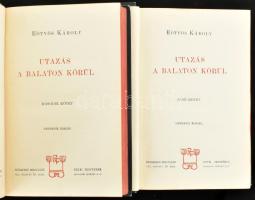 Eötvös Károly: Utazás a Balaton körül I-II kötet. Eötvös Károly Munkái I-II. Bp., 1903, Révai,4+301+...