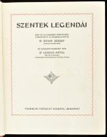 Szentek legendái. Ford. és összeáll.: Dr. Révay József. Az elöljáró beszédet írta: Dr. Leopold Antal...