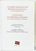 Tóth Csaba - Kiss József Géza - Fekete András:
Az Árpád-kori magyar pénzek katalógusa I. / Catalogu...