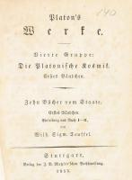 Platon's Werke. Vierte Gruppe: Die Platonische Kosmik. Erstes Bändchen. Zehn Bücher vom Staate....