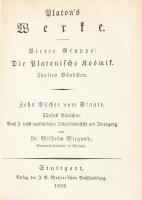 Platon's Werke. Vierte Gruppe: Die Platonische Kosmik. Erstes Bändchen. Zehn Bücher vom Staate....