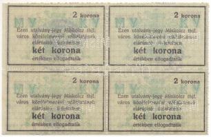 Miskolc ~1918-1919. 2K vízjeles papíron "Miskolcz thjf." utalvány-jegy négyes ívben, mind ...