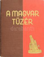 A magyar tüzér. A magyar tüzérség története. Szerk.: az I. és II. részt: Felszeghy Ferenc, a történelmi arcképcsarnokot Reé László. Írták: Cziegler Gusztáv, Clauser Mihály, Erdélyi Gyula, Kemény Gyula, Lenkei Géza, Mátray Sándor, Pankratz Gusztáv, Péczely László, Reé László, Seléndy Andor, Solth Imre, Vedlik Sándor. Hellebronth Antal ny. tüzérségi tábornok, a vitéz szék főkapitánya helyettesének előszavával. Bp., [1938.] Reé László, (Merkantil-ny.),383+18+51+70+159 p. Oldalszámozáson belül fényképekkel és térképvázlatokkal gazdagon illusztrált. Kiadói, aranyozott egészvászon-kötésben, az elülső tábláján dombornyomású ágyúval díszített, a borítón kis kopásnyomokkal, a gerincen kis sérülésekkel.