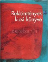 Takács Mari: Reklámtények kicsi könyve. Takács Mari illusztrációival. McCann-Erickson Budapest sorozat. hn., én., Keresztes&Jeney Repro Stúdió. Gazdag képanyaggal illusztrált. Kiadói kartonált papírkötés, kiadói papír védőborítóban.