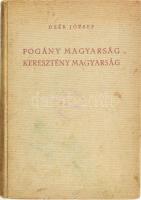 Deér József: Pogány magyarság, keresztény magyarság. Bp., [1938], Kir. M. Egyetemi Nyomda, 271+(3) p. + 8 (fekete-fehér képek) t. A Királyi Magyar Egyetemi nyomda ajándéka Erdély felszabadult magyarságának. Címkével. . Kiadói egészvászon-kötés, kissé kopott, kissé foltos borítóval, régi intézményi bélyegzésekkel.