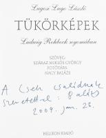 Lugosi Lugo László: Tükörképek. Ludwig Ruhbock nyomán. Szár Miklós György szövegével. Fotótárs: Nagy...