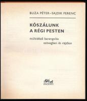 Buza Péter - Sajdik Ferenc: Kószálunk a régi Pesten. Múltidéző barangolás szövegben és rajzban. Rajz...