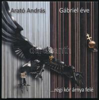 Arató András: Gábriel éve... régi kór árnya felé. Bp., 2014., Gabbiano. Gazdag képanyaggal illusztrált. Kiadói kartonált papírkötés.