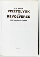 A. E. Hartink: Pisztolyok és revolverek nagyenciklopédiája. Ford.: Kiss Tamás. Pécs,[2004],Alexandra...