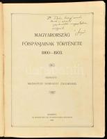 Somogyi Zsigmond, medgyesi: Magyarország főispánjainak története. 1000-1903. Szerkeszté: ~. Bp., 1902. Ifj. Kellner Ernő ny. (8)+256p.+53t. Aranyozott kiadói egészvászon kötésben, kissé laza fűzés, gerincen kis sérüléssel, néhány lapon folttal. dr Prém József (1850-1910). Az író részére DEDIKÁLT példány.  A kötet az akkori 63 vármegye főispánjait ismerteti az intézmény kezdetétől, illetve az adott vármegye keletkezésétől, az éppen hivatalban lévő főispán fényképével illusztrálva. Nagyon ritka!