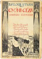 Balogh István: Gyóni Géza szibériai életrajza. Bp., 1927. Szerzői. Vermes József grafikájával illusztrált papírkötésben apró sérüléssel, folttal.