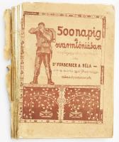 Forberger Béla: 500 napig a svarmléniában. Dedikált példány. 500 napig a svarmléniában. Igló, 1917. Szepesi Lapok. (4)+170 l. + 16 t. egészoldalas képek. Néhány helyen cenzúra által kihúzott részek. Szakadt kiadói papírkötésben. Nagyon ritka első világháborús visszaemlékezések.