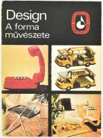 Design. A forma művészete. Vál., szerk. és az utószót írta: Dvorszky Hedvig. Képzőművészeti Zsebkönyvtár. Bp., 1979, Képzőművészeti Alap. Gazdag képanyaggal illusztrált. Kiadói papírkötés, jó állapotban.